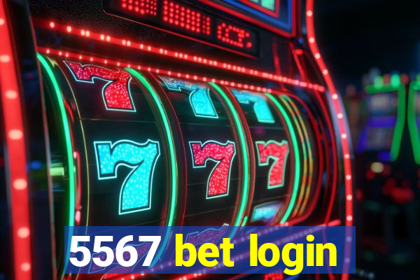 5567 bet login